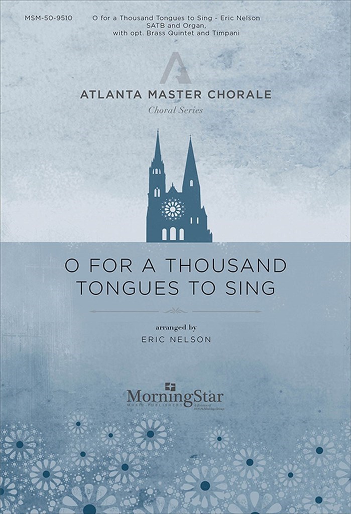 O for a Thousand Tongues to Sing